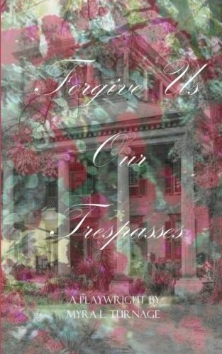 Forgive Us Our Trespasses [Paperback]