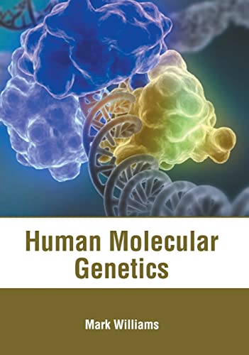 Human Molecular Genetics [Hardcover]