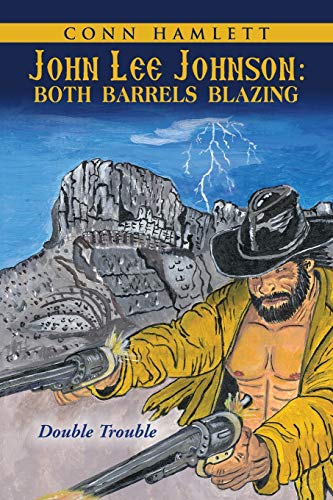 John Lee Johnson Both Barrels Blazing Double Trouble [Paperback]