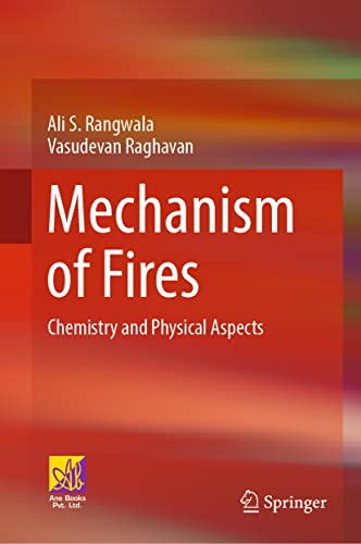 Mechanism of Fires: Chemistry and Physical Aspects [Hardcover]