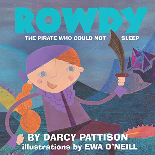 Rody The Pirate Who Could Not Sleep [Paperback]