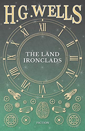 The Land Ironclads [Paperback]