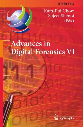 Advances in Digital Forensics VI: Sixth IFIP WG 11.9 International Conference on [Hardcover]