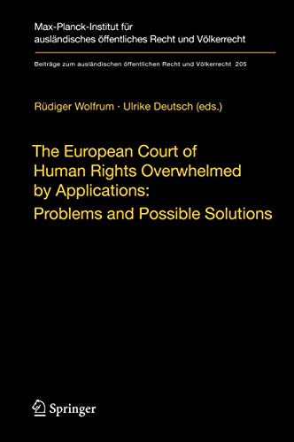 The European Court of Human Rights Overwhelmed by Applications: Problems and Pos [Paperback]