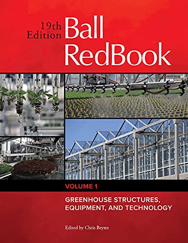 Ball RedBook: Greenhouse Structures, Equipment, and Technology [Hardcover]