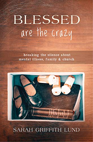 Blessed Are The Crazy: Breaking The Silence A