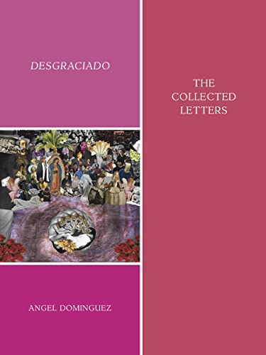 Desgraciado: (the collected letters) [Paperback]