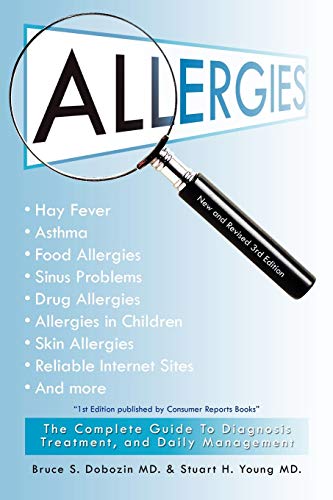 Allergies The Complete Guide To Diagnosis, Treatment, And Daily Management, 3rd [Paperback]