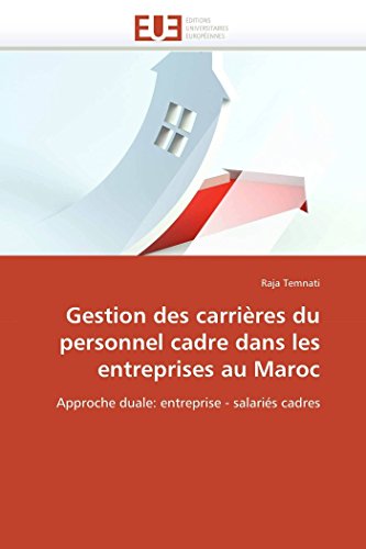 Gestion Des Carrires Du Personnel Cadre Dans Les Entreprises Au Maroc Approche [Paperback]