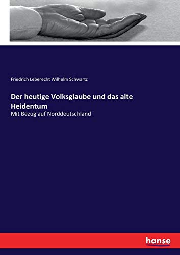 Heutige Volksglaube Und Das Alte Heidentum