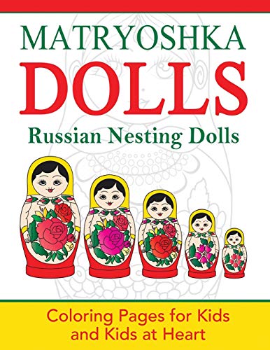 Matryoshka Dolls Coloring Pages For Kids And Kids At Heart (hands-On Art Histor [Paperback]