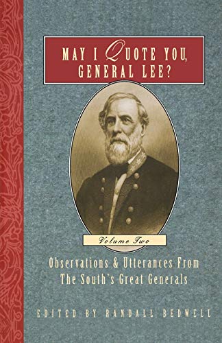 May I Quote You, General Lee (Volume 2) Observations & Utterances of the S [Paperback]