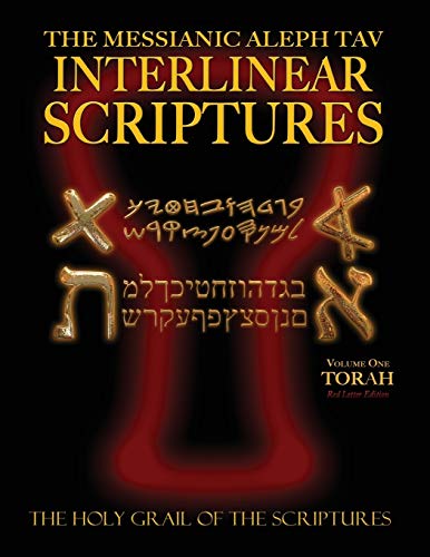 Messianic Aleph Tav Interlinear Scriptures Volume One The Torah, Paleo And Moder [Paperback]