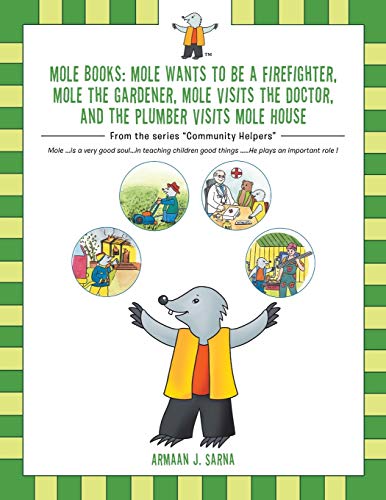 Mole Books Mole Wants To Be A Firefighter, Mole The Gardener, Mole Visits The D [Paperback]