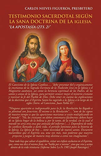 Testimonio Sacerdotal Segn La Sana Doctrina De La Iglesia. La Apostasa (2ts.  [Paperback]