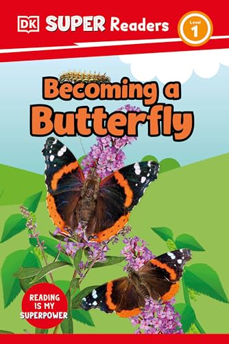 DK Super Readers Level 1 Becoming a Butterfly [Hardcover]