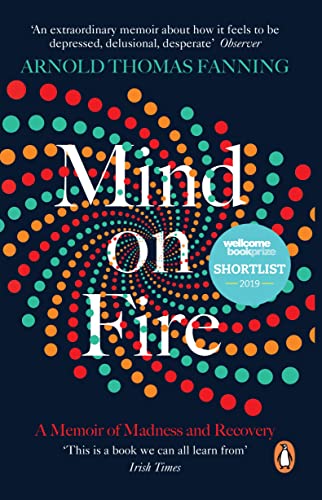 Mind on Fire: A Memoir of Madness and Recovery [Paperback]