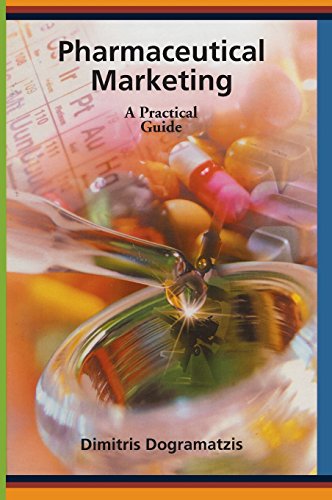 Pharmaceutical Marketing A Practical Guide [Hardcover]