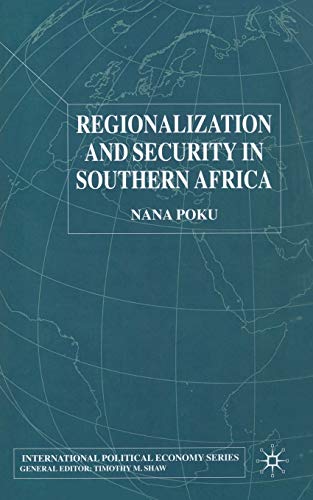 Regionalization and Security in Southern Africa [Paperback]