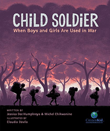 Child Soldier: When Boys and Girls Are Used i