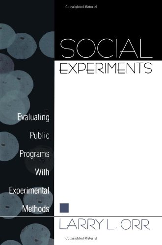 Social Experiments Evaluating Public Programs With Experimental Methods [Paperback]