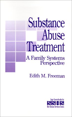 Substance Abuse Treatment A Family Systems Perspective [Paperback]