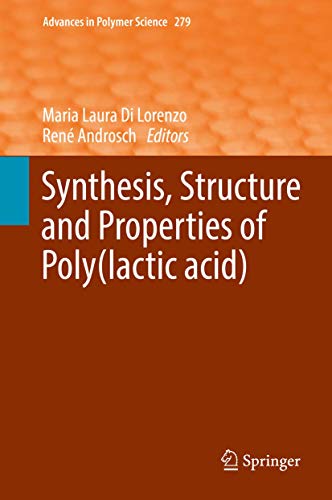 Synthesis, Structure and Properties of Poly(lactic acid) [Hardcover]