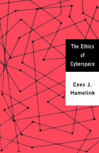 The Ethics of Cyberspace [Paperback]