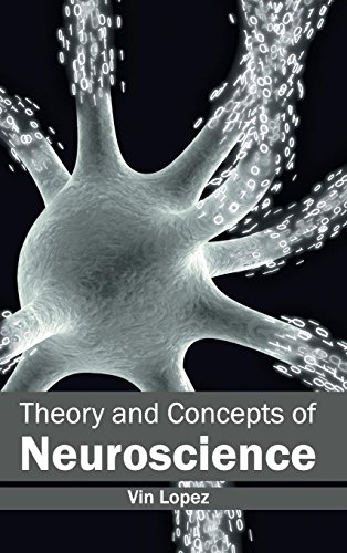 Theory And Concepts Of Neuroscience [Hardcover]