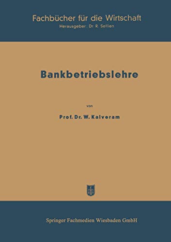 Bankbetriebslehre: 1. Teil [Paperback]