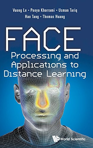 Face Processing And Applications To Distance Learning [Hardcover]