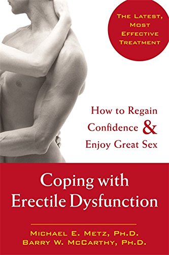 Coping With Erectile Dysfunction Ho To Regain Confidence And Enjoy Great Sex [Paperback]