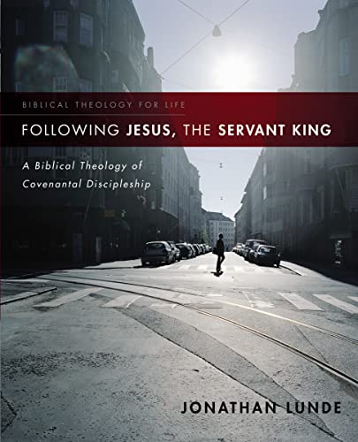 Following Jesus, the Servant King: A Biblical