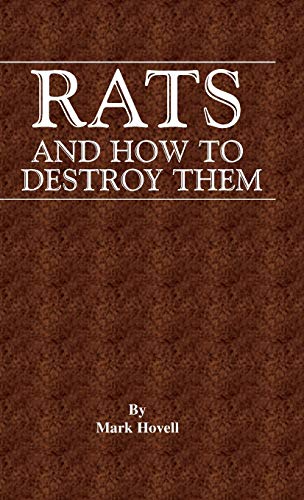 Rats And Ho To Destroy Them (traps And Trapping Series - Vermin & Pest Control) [Hardcover]