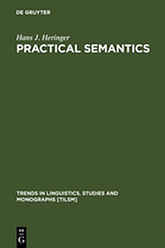 Practical Semantics  A Study in the Rules of Speech and Action [Hardcover]