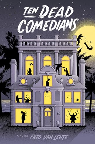 Ten Dead Comedians: A Murder Mystery [Paperback]