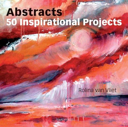 Abstracts: 50 Inspirational Projects [Paperback]