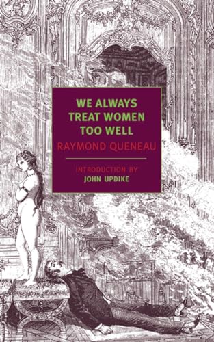 We Always Treat Women Too Well [Paperback]