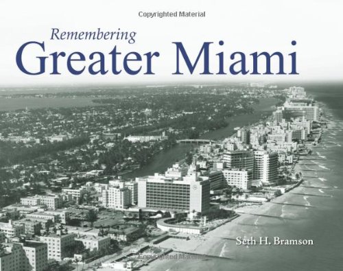 Remembering Greater Miami [Paperback]