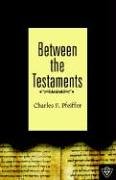 Beteen The Testaments [Paperback]