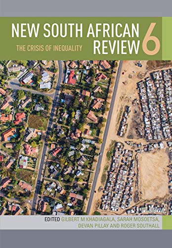 Ne South African Revie 6 The Crisis Of Inequality [Paperback]