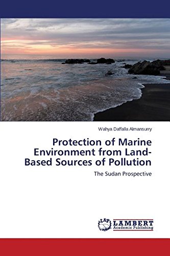 Protection Of Marine Environment From Land-Based Sources Of Pollution [Paperback]