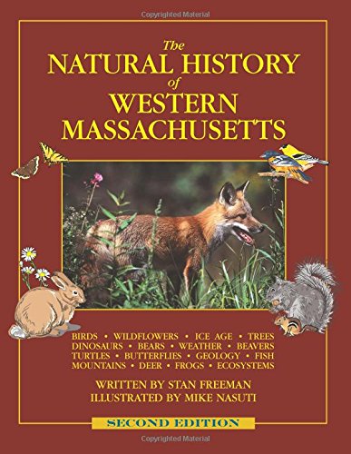 The Natural History Of Western Massachusetts - Second Edition [Paperback]