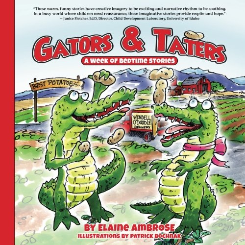 Gators & Taters A Week Of Bedtime Stories [Paperback]