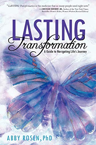 Lasting Transformation A Guide To Navigating Life's Journey [Paperback]