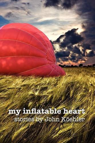 My Inflatable Heart [Perfect Paperback]