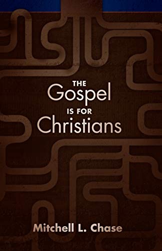 The Gospel Is For Christians [Paperback]