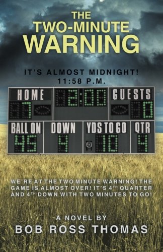 The To-Minute Warning It's Almost Midnight 1158 P.M. [Paperback]