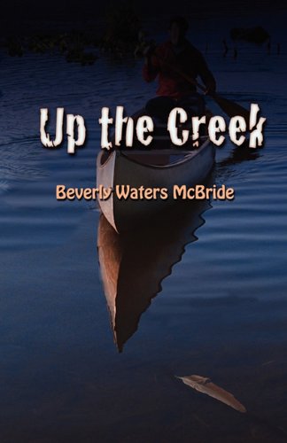 Up The Creek [Paperback]