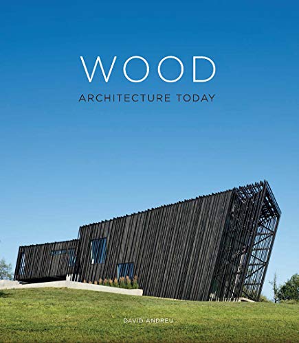 Wood Architecture Today [Hardcover]